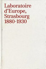 Laboratoire d'Europe, Strasbourg 1880-1930