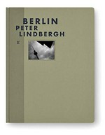 Berlin - Peter Lindbergh