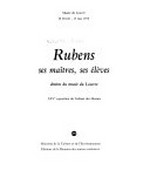 Rubens - ses maitres, ses élèves: dessins du Musée du Louvre : Musée du Louvre, 10 février - 15 mai 1978