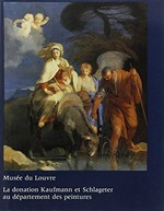 Catalogue de la donation Othon Kaufmann et François Schlageter au Département des peintures