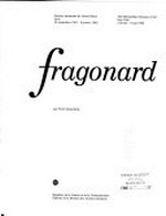 Fragonard: Galeries Nationales du Grand Palais, Paris, 24.9.1987-4.1.1988, The Metropolitan Museum of Art, New York, 2.2.-8.5.1988