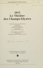 Le théâtre des Champs-Elysées 1913: Musée d'Orsay, 27.10.1987-24.1.1988
