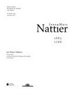 Jean-Marc Nattier 1685 - 1766: Musée national des châteaux de Versailles et de Trianon 26 octobre 1999 - 30 janvier