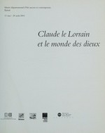 Claude le Lorrain et le monde des dieux: Musée Départemental d'Art Ancien et Contemporain Epinal, 11 mai - 20 août 2001