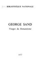 George Sand: visages du romantisme