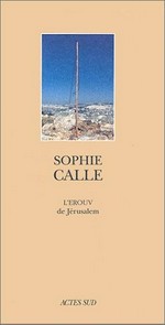 Sophie Calle: L'EROUV de Jérusalem