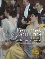 Femmes peintres et salons au temps de Proust: de Madeleine Lemaire à Berthe Morisot