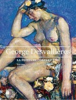 George Desvallières - La peinture corps et âme