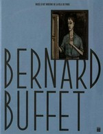 Bernard Buffet: rétrospective