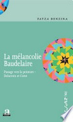 La mélancolie Baudelaire: passage vers la peinture: Delacroix et Corot