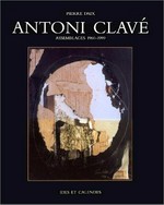 Antoni Clavé: assemblages 1960 - 1999