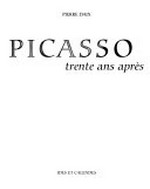 Picasso: trente ans après