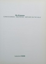 On Kawara: consciousness, meditation, watchers on the hills : [this book has been published on the occasion of an exhibition by On Kawara "Consciousness, meditation, watchers on the hills", organized by Ikon Gal