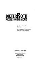 Dieter Roth: processing the world