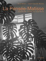 La Pensée-Matisse: portrait de l'artiste en hyperfauve [1] [Hauptbd.]