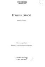 Francis Bacon: peintures récentes : Galerie Lelong, Paris, 1987