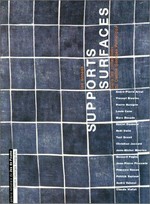 Les années Supports Surfaces dans les collections du Centre Georges Pompidou [Paris, Galerie nationale du Jeu de Paume, 18 mai - 30 août 1998]
