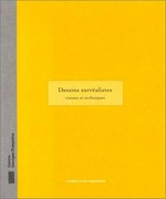 Dessins surréalistes: visions et techniques : Galerie d'Art Graphique, 4 octobre - 27 novembre 1995