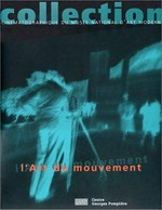 L'art du mouvement: collection cinématographique du Musée national d'art moderne