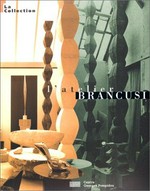 L'atelier Brancusi: la collection