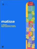 Matisse: collections du Centre Georges Pompidou, Musée national d'art moderne : ["Matisse, la collection du Centre Georges, Musée national d'art moderne" au Musée de Beaux-Arts de Lyon, 4 avril - 28 Juin 1998]