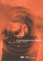 Hollis Frampton: l'écliptique du savoir : film, photographie, vidéo