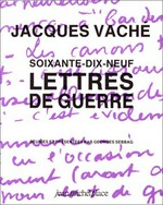 Soixante-dix-neuf lettres de guerre: suivies de deux lettres d'André Breton à Marie-Louise Vaché