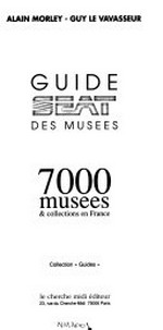 Le guide Seat des musées: 7000 musées & collections en France