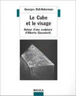 Le cube et le visage: Autour d'une sculpture d'Alberto Giacometti