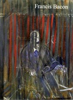Francis Bacon: papes et autres figures : peintures de la Succession : [exposition du 15 décembre 1999 au 30 janvier 2000]