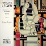 Fernand Léger: catalogue raisonné de l'oeuvre peint