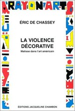 La violence décorative: Matisse dans l'art américain