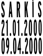 Sarkis, 21.01.2000, 09.04.2000 [exposition du 21 janvier au 9 avril 2000]