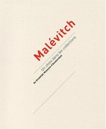 Malévitch: un choix dans les collections du Stedelijk Museum d'Amsterdam : Musée d'Art Moderne de la ville de Paris, 30 janvier - 27 avril 2003