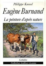 Eugène Burnand: la peinture d'après nature, 1850 - 1921