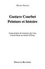 Gustave Courbet : peinture et histoire