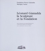 Léonard Gianadda, la sculpture et la Fondation