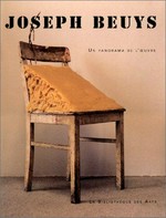 Joseph Beuys: un panorama de l'oeuvre : dessins et aquarelles, imprimées et multiples, sculptures et objets, espaces et actions : 1945 - 1985