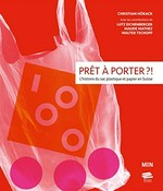 Prêt à porter?! l'histoire du sac plastique et papier en Suisse