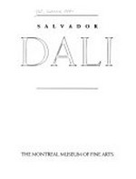 Salvador Dali: The Montreal Museum of Fine Arts, 27.4.-29.7.1990