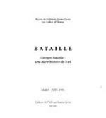 Georges Bataille: une autre histoire de l'oeil : Musée de l'Abbaye Sainte-Croix, Les Sables d'Olonne, mars-juin 1991