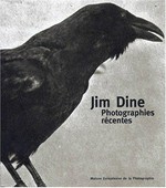 Jim Dine: photographies récentes [exposition présentée à la Maison Européenne de la Photographie à Paris, dans le cadre du "Mois de la Photo à Paris, novembre 1998" du 30 octobre 1998 au 14 février 1999 et au Carrousel du Louvre du 19 au 23 novembre 1998 dans le cadre de "Paris Photo"]