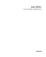 John Miller: economies parallèles : [6.06 - 5.09.1999]