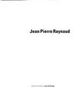 Jean Pierre Raynaud [Paris, Galerie nationale du Jeu de Paume, 15 décembre 1998 - 7 février 1999]