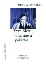Yves Klein - Machine à peindre ...