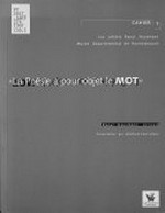 "La poésie a pour objet le MOT" "La poésie a pour objet le MOT"