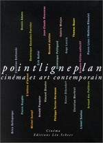 Pointligneplan: cinéma et art contemporain