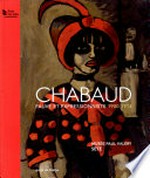 Chabaud: fauve et expressionniste 1900 - 1914 : Musée Paul Valéry, Sète, 15 juin - 28 octobre 2012
