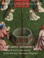 The Ghent altarpiece: research and conservation of the interior: the lower register