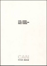 Carl Andre, Alan Charlton, Niele Toroni: une exposition organisée par Olivier Mosset au CAN - Centre d'art Neuchâtel, (17.11.2001 - 20.01.2002)